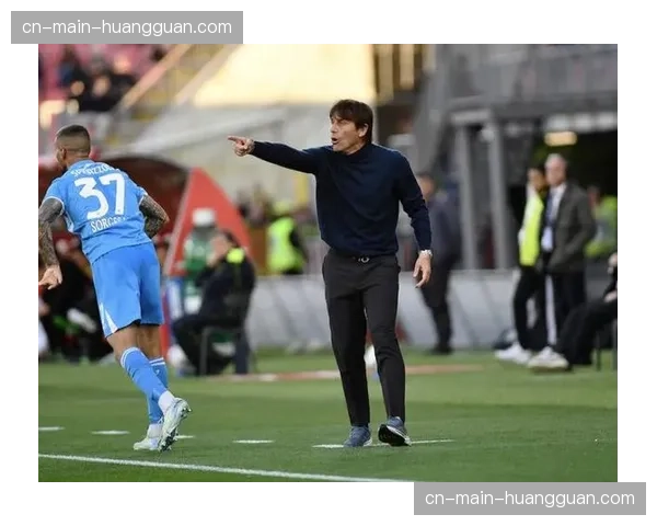 那不勒斯主帅孔蒂：国米的表现配得上榜首位置